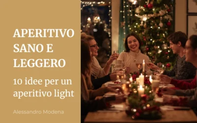 Aperitivo sano e leggero: 10 idee per un aperitivo light