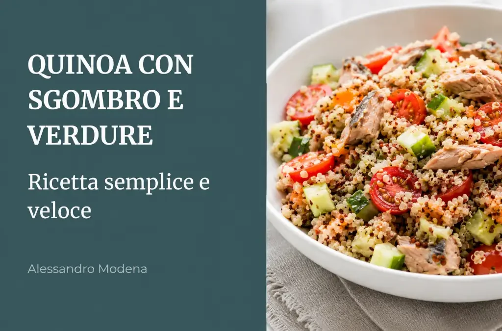 piatto di quinoa con verdure e sgombro